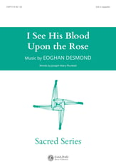I See His Blood Upon The Rose SSA choral sheet music cover